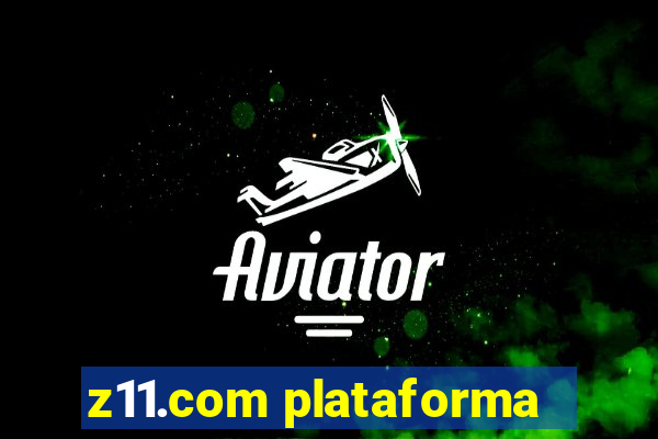 z11.com plataforma